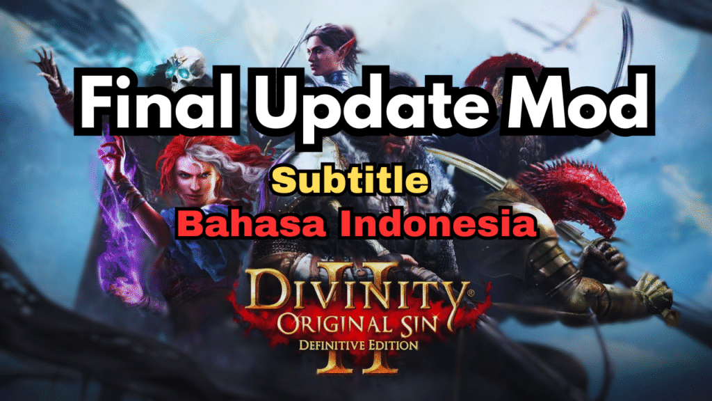 MOD Divinity Original Sin 2 Bahasa Indonesia
