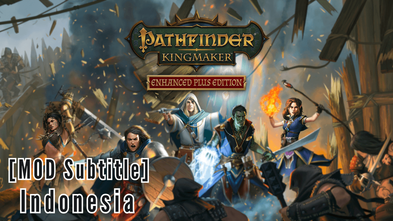 Pathfinder Kingmaker Bahasa Indonesia MOD